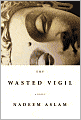 The Wasted Vigil