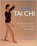download Total Tai Chi : The Step-by-Step Guide to Tai Chi at Home for Everybody book
