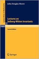Lectures on Seiberg-Witten Invariants
