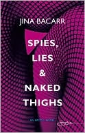 Spies, Lies and Naked Thighs