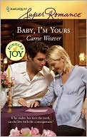 Baby, I'm Yours (Harlequin Super Romance #1476)