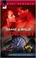 Tame a Wild Stallion (Kimani Romance Series #94)