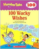 100 Wacky Wishes