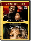 Beloved/Their Eyes Were Watching God