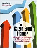 The Kaizen Event Planner: Achieving Rapid Improvement In Office, Service, and Technical Environments