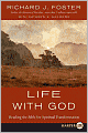 Life With God: Reading the Bible for Spiritual Transformation