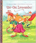 Uh-oh, Leonardo!: The Adventures of Providence Traveler