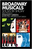 Broadway Musicals: Show by Show