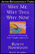 Why Me, Why This, Why Now (2 Cassettes)