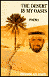 Desert Is My Oasis: Poems