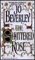 The Shattered Rose