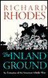 The Inland Ground: An Evocation of the American Middle West