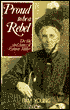 Proud to Be a Rebel : The Life and Times of Emma Miller