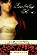 Pemberley Shades: A lightly Gothic tale of Mr. and Mrs. Darcy