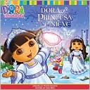Dora y la Princesa de la Nieve (Dora Saves the Snow Princess)