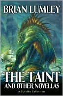 The Taint and Other Novellas: Best Mythos Tales, Volume One