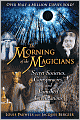 Morning of the Magicians: Secret Societies, Conspiracies, and Vanished Civilizations