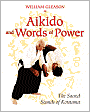 Aikido and Words of Power: The Sacred Sounds of Kototama