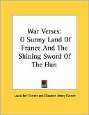 War Verses: O Sunny Land of France and the Shining Sword of the Hun
