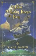 Or Else My Lady Keeps the Key