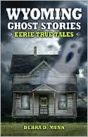 Wyoming Ghost Stories