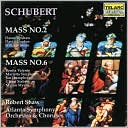 Schubert: Masses Nos. 2 & 6