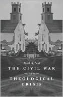 The Civil War As a Theological Crisis