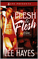 Zane Presents: Flesh to Flesh