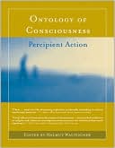 Ontology of Consciousness: Percipient Action