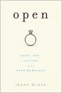 Open: Love, Sex, and Life in an Open Marriage