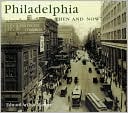 Philadelphia Then and Now (Compact)