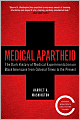 Medical Apartheid: The Dark History of Medical Experimentation on Black Americans from Colonial Times to the Present