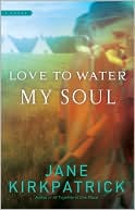 download Love to Water My Soul book
