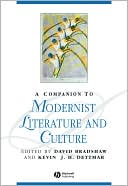 A Companion to Modernist Literature and Culture