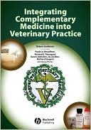 Integrating Complementary Medicine into Veterinary Practice