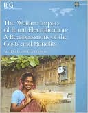 The Welfare Impact of Rural Electrification: A Reassessment of the Costs and Benefits