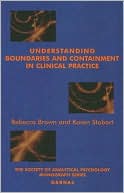 Understanding Boundaries and Containment in Clinical Practice