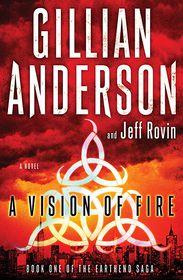 A Vision of Fire (EarthEnd Saga #1)