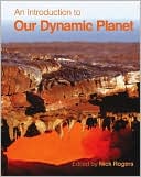 An Introduction to Our Dynamic Planet by Nick Rogers: Book Cover