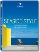 Seaside Style: Living on the Beach: Interiors, Details