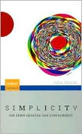 Simplicity: Die zehn Gesetze der Einfachheit