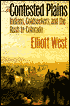 The Contested Plains: Indians, Goldseekers, and the Rush to Colorado
