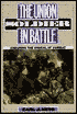 The Union Soldier in Battle: Enduring the Ordeal of Combat