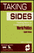 Taking Sides: Clashing Views on Controversial Issues in World Politics