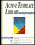 Active Template Library: A Developer's Guide