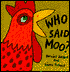 Who Said Moo?