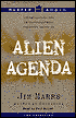 Alien Agenda: Investigating the Extraterrestrial Presence among Us
