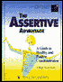 Assertive Advantage: A Guide to Healthy and Positive Communication