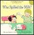 Who Spilled the Milk?