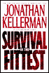 Survival of the Fittest (Alex Delaware Series #12)